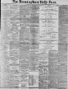 Birmingham Daily Post Wednesday 18 April 1900 Page 1