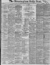Birmingham Daily Post Friday 20 April 1900 Page 1
