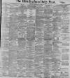 Birmingham Daily Post Tuesday 01 May 1900 Page 1