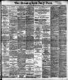 Birmingham Daily Post Friday 24 May 1901 Page 1