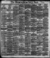 Birmingham Daily Post Saturday 10 May 1902 Page 1