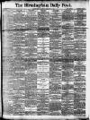 Birmingham Daily Post Saturday 06 February 1904 Page 1