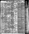 Birmingham Daily Post Friday 03 June 1904 Page 1