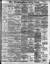 Birmingham Daily Post Thursday 04 August 1904 Page 1