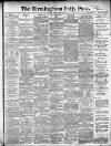 Birmingham Daily Post Tuesday 20 February 1906 Page 1