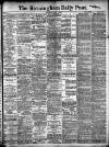 Birmingham Daily Post Wednesday 06 June 1906 Page 1