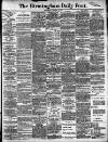 Birmingham Daily Post Wednesday 09 January 1907 Page 1