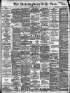 Birmingham Daily Post Wednesday 03 April 1907 Page 1