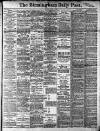 Birmingham Daily Post Friday 03 April 1908 Page 1