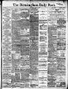 Birmingham Daily Post Wednesday 08 April 1908 Page 1