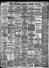 Birmingham Daily Post Wednesday 03 February 1909 Page 1