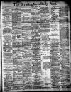 Birmingham Daily Post Tuesday 02 March 1909 Page 1