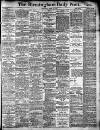 Birmingham Daily Post Wednesday 10 March 1909 Page 1
