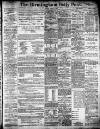Birmingham Daily Post Friday 02 April 1909 Page 1