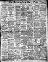 Birmingham Daily Post Saturday 03 April 1909 Page 1