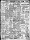 Birmingham Daily Post Saturday 24 April 1909 Page 1