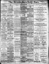 Birmingham Daily Post Saturday 08 May 1909 Page 1