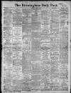 Birmingham Daily Post Saturday 09 April 1910 Page 1