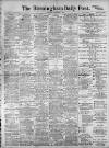 Birmingham Daily Post Saturday 03 December 1910 Page 1