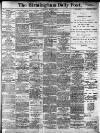 Birmingham Daily Post Saturday 02 March 1912 Page 1