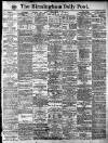 Birmingham Daily Post Wednesday 06 March 1912 Page 1