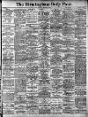 Birmingham Daily Post Tuesday 26 March 1912 Page 1