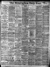 Birmingham Daily Post Wednesday 03 April 1912 Page 1