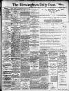 Birmingham Daily Post Saturday 07 June 1913 Page 1