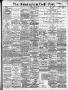 Birmingham Daily Post Monday 16 June 1913 Page 1