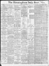 Birmingham Daily Post Friday 26 June 1914 Page 1