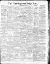 Birmingham Daily Post Saturday 06 March 1915 Page 1