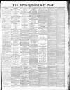 Birmingham Daily Post Monday 15 March 1915 Page 1