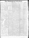 Birmingham Daily Post Friday 02 April 1915 Page 1