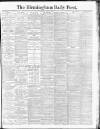 Birmingham Daily Post Friday 09 April 1915 Page 1