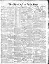 Birmingham Daily Post Saturday 08 May 1915 Page 1