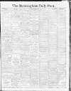 Birmingham Daily Post Monday 14 June 1915 Page 1