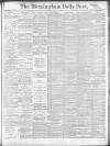 Birmingham Daily Post Friday 14 April 1916 Page 1