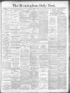 Birmingham Daily Post Monday 17 April 1916 Page 1