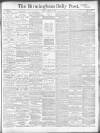Birmingham Daily Post Tuesday 25 April 1916 Page 1