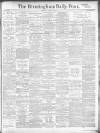 Birmingham Daily Post Thursday 27 April 1916 Page 1
