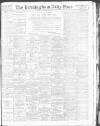 Birmingham Daily Post Monday 15 January 1917 Page 1