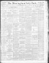 Birmingham Daily Post Thursday 18 January 1917 Page 1