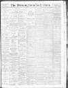 Birmingham Daily Post Friday 19 January 1917 Page 1
