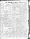 Birmingham Daily Post Wednesday 28 February 1917 Page 1