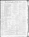 Birmingham Daily Post Saturday 03 March 1917 Page 1