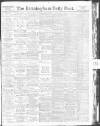 Birmingham Daily Post Monday 09 April 1917 Page 1