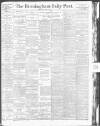 Birmingham Daily Post Wednesday 02 May 1917 Page 1