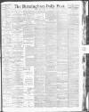 Birmingham Daily Post Friday 11 May 1917 Page 1