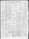 Birmingham Daily Post Monday 16 July 1917 Page 1