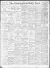 Birmingham Daily Post Wednesday 27 February 1918 Page 1